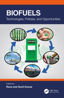 Biofuels : Technologies, Policies, and Opportunities-9781032054841