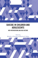 Suicide in Children and Adolescents : New Interventions and Risk Factors-9781032058412
