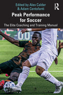 Peak Performance for Soccer : The Elite Coaching and Training Manual-9781032060316