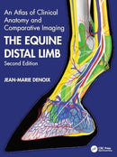 The Equine Distal Limb : An Atlas of Clinical Anatomy and Comparative Imaging-9781032060712