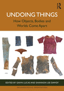 Undoing Things : How Objects, Bodies and Worlds Come Apart-9781032061825