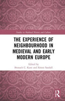 The Experience of Neighbourhood in Medieval and Early Modern Europe-9781032062075