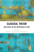 Classical Theism : New Essays on the Metaphysics of God-9781032064093