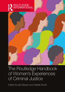 The Routledge Handbook of Women's Experiences of Criminal Justice-9781032064314