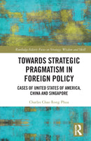 Towards Strategic Pragmatism in Foreign Policy