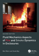 Fluid Mechanics Aspects of Fire and Smoke Dynamics in Enclosures-9781032065847