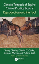 Concise Textbook of Equine Clinical Practice Book 2 : Reproduction and the Foal-9781032066189