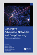 Generative Adversarial Networks and Deep Learning : Theory and Applications-9781032068114