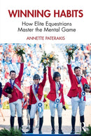 Winning Habits : How Elite Equestrians Master the Mental Game-9781032068381