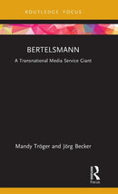 Bertelsmann : A Transnational Media Service Giant-9781032068961
