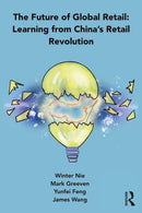 The Future of Global Retail : Learning from China's Retail Revolution-9781032070421