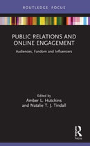 Public Relations and Online Engagement : Audiences, Fandom and Influencers-9781032073255