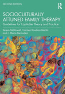 Socioculturally Attuned Family Therapy : Guidelines for Equitable Theory and Practice-9781032074412