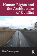 Human Rights and the Architecture of Conflict-9781032075457