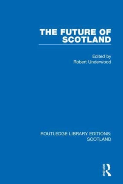 The Future of Scotland-9781032075792