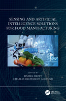 Sensing and Artificial Intelligence Solutions for Food Manufacturing-9781032076188