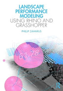 Landscape Performance Modeling Using Rhino and Grasshopper-9781032076300