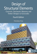 Design of Structural Elements : Concrete, Steelwork, Masonry and Timber Designs to Eurocodes-9781032076317