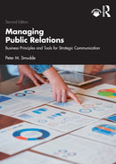 Managing Public Relations : Business Principles and Tools for Strategic Communication, 2e-9781032076768