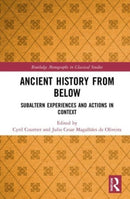 Ancient History from Below : Subaltern Experiences and Actions in Context-9781032078809