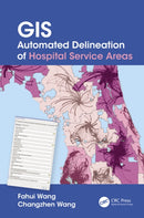 GIS Automated Delineation of Hospital Service Areas-9781032079493