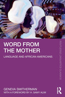 Word from the Mother : Language and African Americans-9781032079998