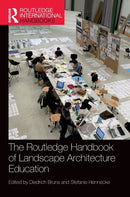 The Routledge Handbook of Landscape Architecture Education-9781032080413