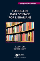 Hands-On Data Science for Librarians-9781032080826