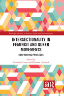 Intersectionality in Feminist and Queer Movements : Confronting Privileges-9781032084404