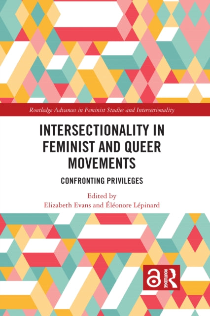 Intersectionality in Feminist and Queer Movements : Confronting Privileges-9781032084404
