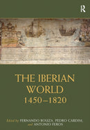 The Iberian World : 1450-1820-9781032089539