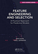 Feature Engineering and Selection : A Practical Approach for Predictive Models-9781032090856