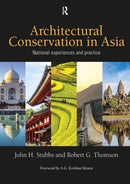 Architectural Conservation in Asia : National Experiences and Practice-9781032097565