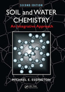 Soil and Water Chemistry : An Integrative Approach, Second Edition-9781032098692