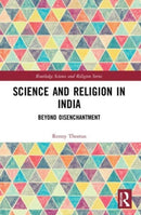 Science and Religion in India : Beyond Disenchantment-9781032100616