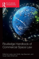 Routledge Handbook of Commercial Space Law-9781032100746