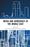 Media and Democracy in the Middle East-9781032101286