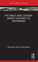 The Bible and Gender-based Violence in Botswana-9781032101941