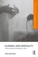 Husserl and Spatiality : A Phenomenological Ethnography of Space-9781032103099