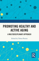 Promoting Healthy and Active Ageing : A Multidisciplinary Approach-9781032104249