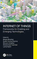Internet of Things : Frameworks for Enabling and Emerging Technologies-9781032104317