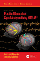 Practical Biomedical Signal Analysis Using MATLABr-9781032105529