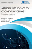 Artificial Intelligence for Cognitive Modeling : Theory and Practice-9781032105703