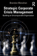 Strategic Corporate Crisis Management : Building an Unconquerable Organization-9781032107370