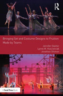 Bringing Set and Costume Designs to Fruition : Made by Teams-9781032108384