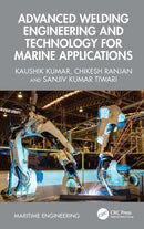 Advanced Welding Engineering and Technology for Marine Applications-9781032108490