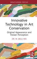 Innovative Technology in Art Conservation : Original Appearance and Viewer Perception-9781032109374