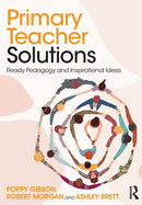 Primary Teacher Solutions : Ready Pedagogy and Inspirational Ideas-9781032110288