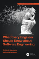 What Every Engineer Should Know about Software Engineering-9781032111537