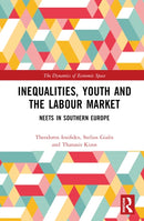 Inequalities, Youth and the Labour Market : NEETS in Southern Europe-9781032113333